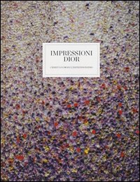 Impressioni_Dior_Christian_Dior_E_L`impressionismo_-Aa.vv._Muller_F._(cur.)